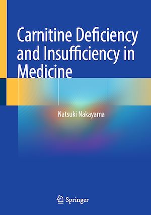 Téléchargez le livre :  Carnitine Deficiency and Insufficiency in Medicine