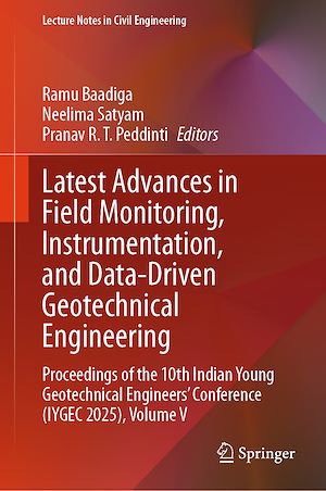 Téléchargez le livre :  Latest Advances in Field Monitoring, Instrumentation, and Data-Driven Geotechnical Engineering