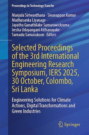 Download the eBook: Selected Proceedings of the 3rd International Engineering Research Symposium, IERS 2025, 30 October, Colombo, Sri Lanka