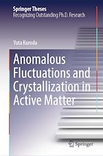 Download this eBook Anomalous Fluctuations and Crystallization in Active Matter