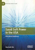 Télécharger le livre :  Saudi Soft Power in the USA