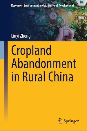 Téléchargez le livre :  Cropland Abandonment in Rural China