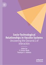 Télécharger le livre :  Socio-Technological Relationships in Vaccine Systems