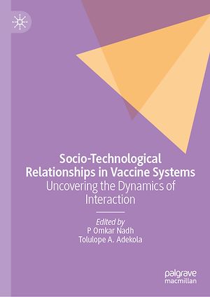 Téléchargez le livre :  Socio-Technological Relationships in Vaccine Systems