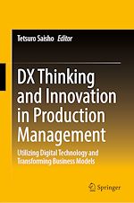 Télécharger le livre :  DX Thinking and Innovation in Production Management