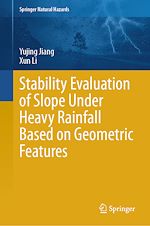 Télécharger le livre :  Stability Evaluation of Slope Under Heavy Rainfall Based on Geometric Features