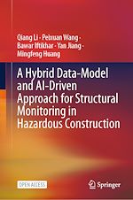 Download this eBook A Hybrid Data-Model and AI-Driven Approach for Structural Monitoring in Hazardous Construction