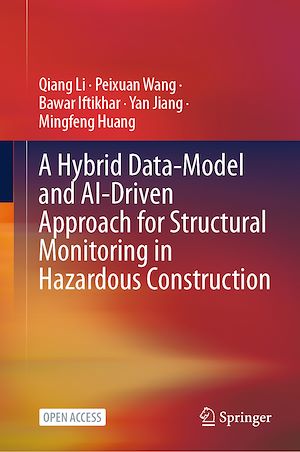 Download the eBook: A Hybrid Data-Model and AI-Driven Approach for Structural Monitoring in Hazardous Construction