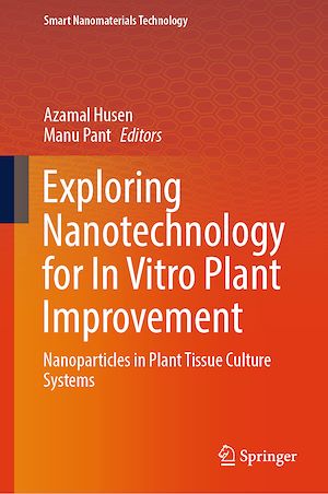 Download the eBook: Exploring Nanotechnology for In Vitro Plant Improvement