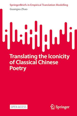 Téléchargez le livre :  Translating the Iconicity of Classical Chinese Poetry