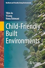 Télécharger le livre :  Child-Friendly Built Environments