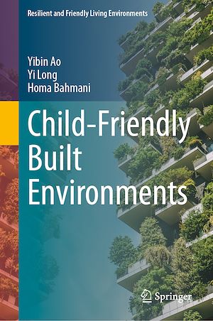Téléchargez le livre :  Child-Friendly Built Environments