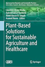 Télécharger le livre :  Plant-Based Solutions for Sustainable Agriculture and Healthcare
