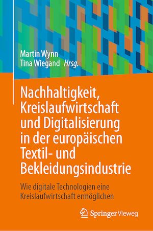 Download the eBook: Nachhaltigkeit, Kreislaufwirtschaft und Digitalisierung in der europäischen Textil- und Bekleidungsindustrie