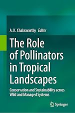 Download this eBook The Role of Pollinators in Tropical Landscapes