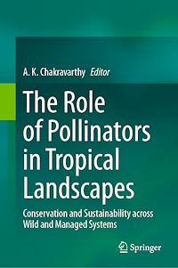 Download this ebook The Role of Pollinators in Tropical Landscapes