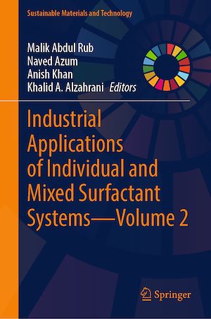 Download the eBook: Industrial Applications of Individual and Mixed Surfactant Systems—Volume 2