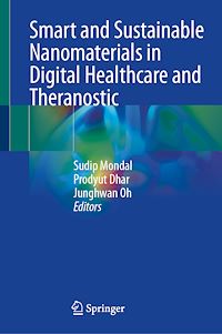 Download this ebook Smart and Sustainable Nanomaterials in Digital Healthcare and Theranostic