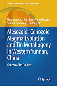 Download this ebook Mesozoic–Cenozoic Magma Evolution and Tin Metallogeny in Western Yunnan, China