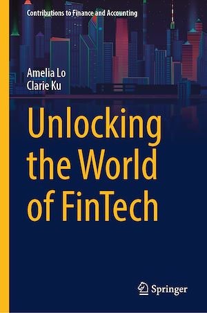 Téléchargez le livre :  Unlocking the World of FinTech