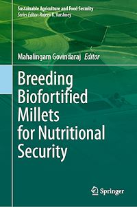 Download this ebook Breeding Biofortified Millets for Nutritional Security