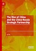 Télécharger le livre :  The Rise of China and the China-Russia Strategic Partnership