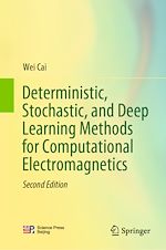 Télécharger le livre :  Deterministic, Stochastic, and Deep Learning Methods for Computational Electromagnetics