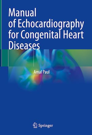 Téléchargez le livre :  Manual of Echocardiography for Congenital Heart Diseases