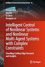 Télécharger le livre :  Intelligent Control of Nonlinear Systems and Nonlinear Multi-Agent Systems with Complex Constraints