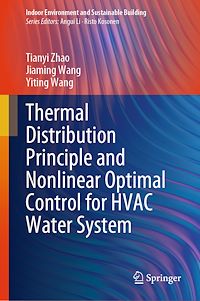 Téléchargez le livre :  Thermal Distribution Principle and Nonlinear Optimal Control for HVAC Water System