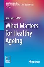 Télécharger le livre :  What Matters for Healthy Ageing