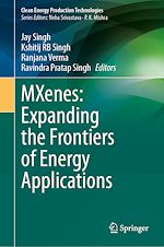 Télécharger le livre :  MXenes: Expanding the Frontiers of Energy Applications