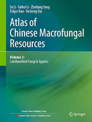 Téléchargez le livre :  Atlas of Chinese Macrofungal Resources