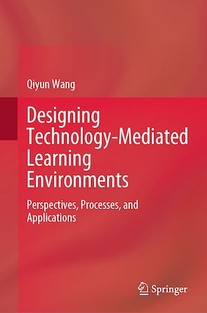 Téléchargez le livre :  Designing Technology-Mediated Learning Environments