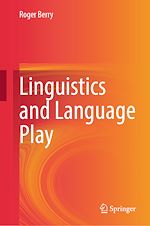 Télécharger le livre :  Linguistics and Language Play