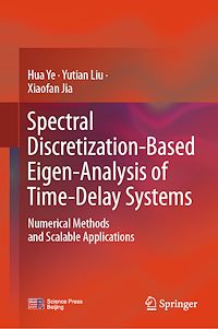 Téléchargez le livre :  Spectral Discretization-Based Eigen-Analysis of Time-Delay Systems