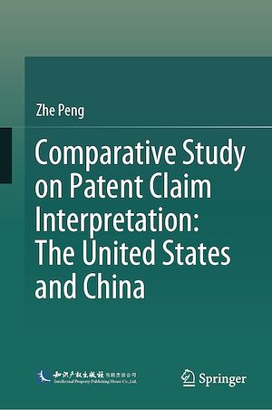 Télécharger le livre :  Comparative Study on Patent Claim Interpretation: The United States and China