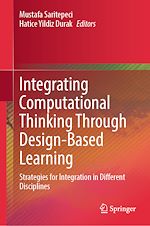 Télécharger le livre :  Integrating Computational Thinking Through Design-Based Learning