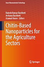 Télécharger le livre :  Chitin-Based Nanoparticles for the Agriculture Sectors