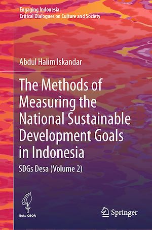 Téléchargez le livre :  The Methods of Measuring the National Sustainable Development Goals in Indonesia