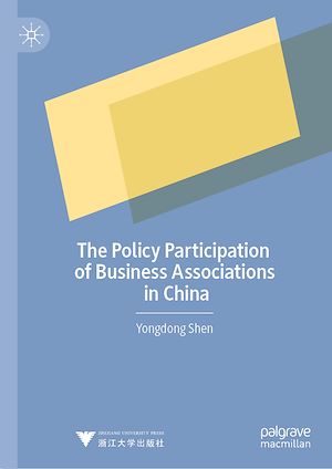 Téléchargez le livre :  The Policy Participation of Business Associations in China