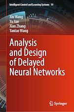 Télécharger le livre :  Analysis and Design of Delayed Neural Networks