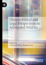 Télécharger le livre :  Chinese Ethical and Legal Perspectives on Automated Vehicles