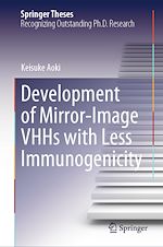 Télécharger le livre :  Development of Mirror-Image VHHs with Less Immunogenicity