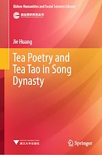 Télécharger le livre :  Tea Poetry and Tea Tao in Song Dynasty