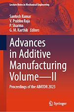 Télécharger le livre :  Advances in Additive Manufacturing Volume—II