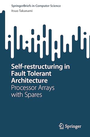 Téléchargez le livre :  Self-restructuring in Fault Tolerant Architecture