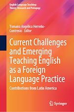 Télécharger le livre :  Current Challenges and Emerging Teaching English as a Foreign Language Practice