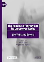 Download this eBook The Republic of Turkey and its Unresolved Issues