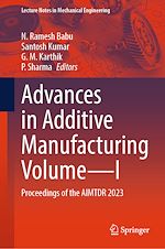 Télécharger le livre :  Advances in Additive Manufacturing Volume—I